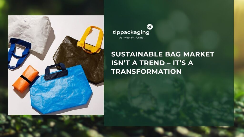Sustainable bag market